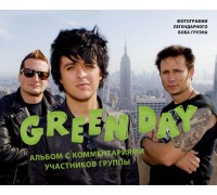 Книга Green Day. Альбом с комментариями участников группы 