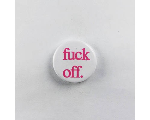 Значок Fuck Off 1