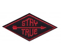Нашивка Stay True ( будь настоящим) v1